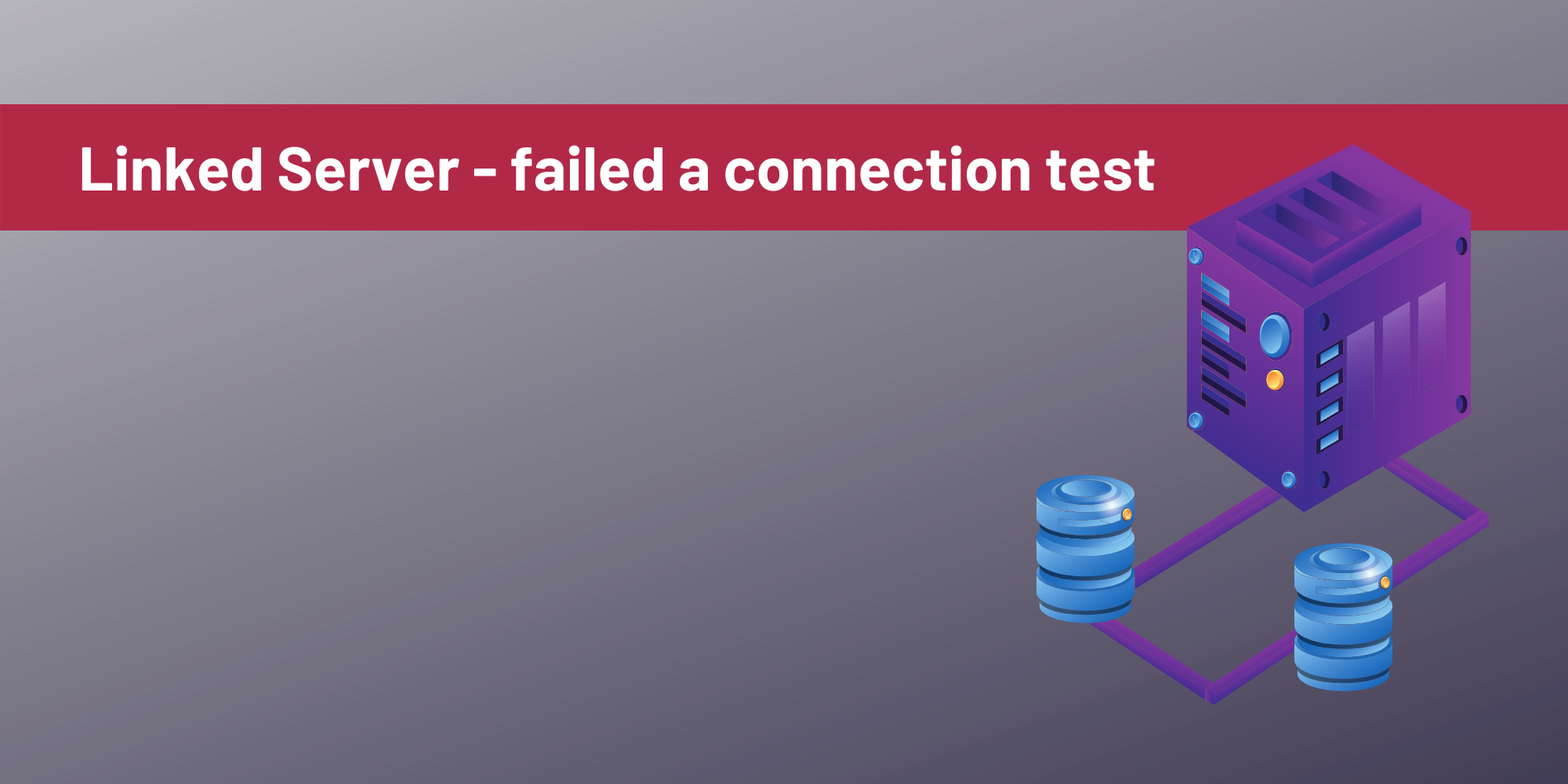 Invalid State, the connection object is closed. – SQL Server FAN